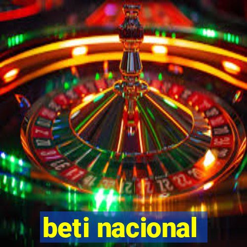 beti nacional